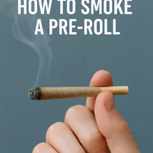 Close-up fingers pinching a burning pre-roll under the heading “How to Smoke a Pre-Roll” on a blue background.
